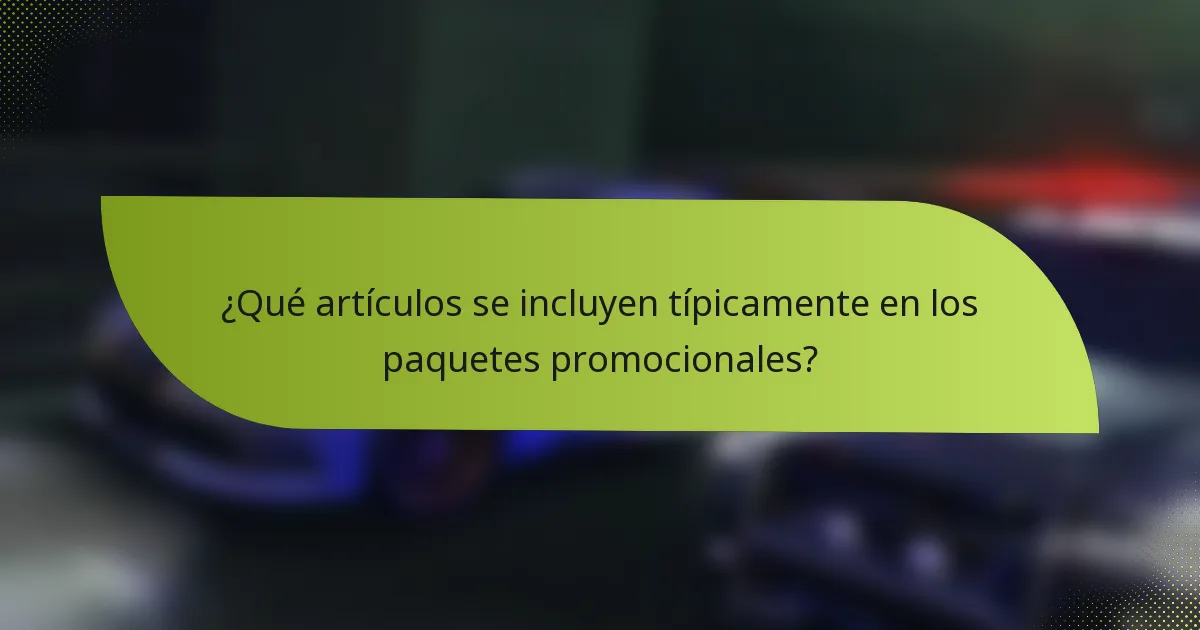 ¿Qué artículos se incluyen típicamente en los paquetes promocionales?