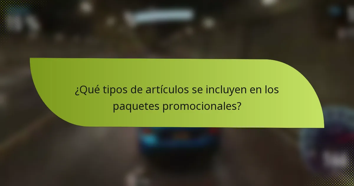 ¿Qué tipos de artículos se incluyen en los paquetes promocionales?